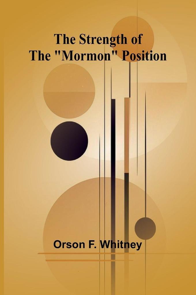 The Strength of the 'Mormon' Position