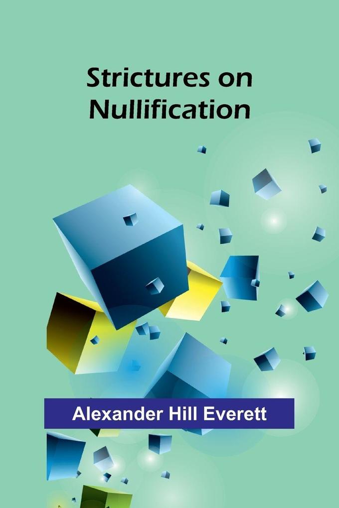 Strictures on Nullification