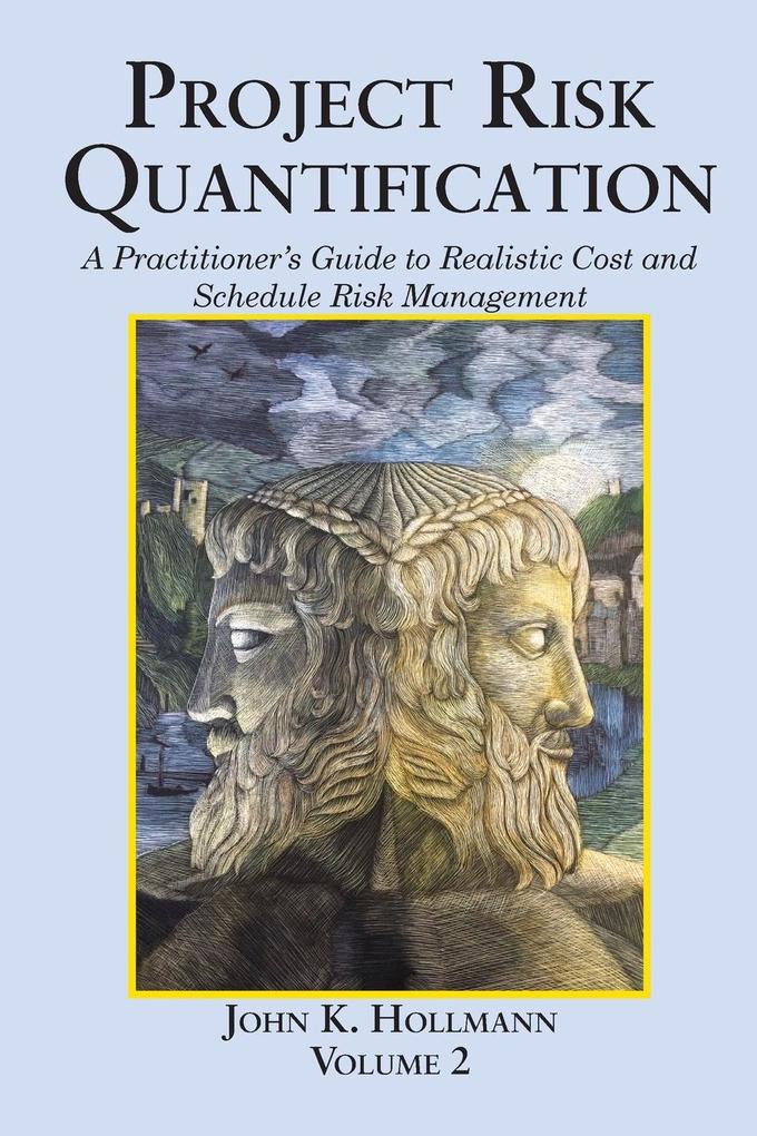 Project Risk Quantification Volume 2