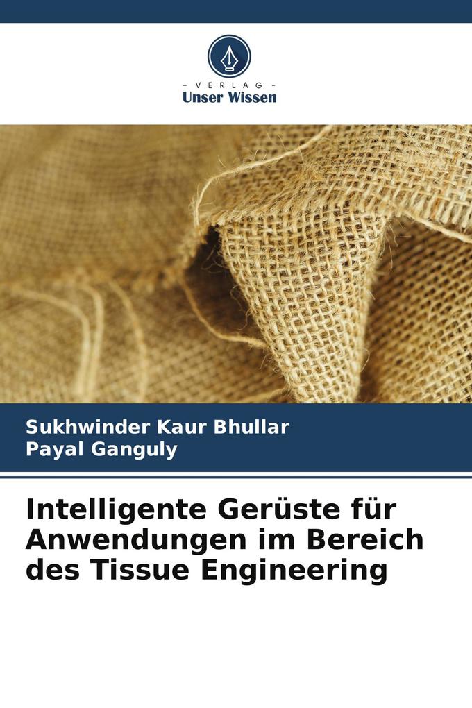 Intelligente Gerüste für Anwendungen im Bereich des Tissue Engineering