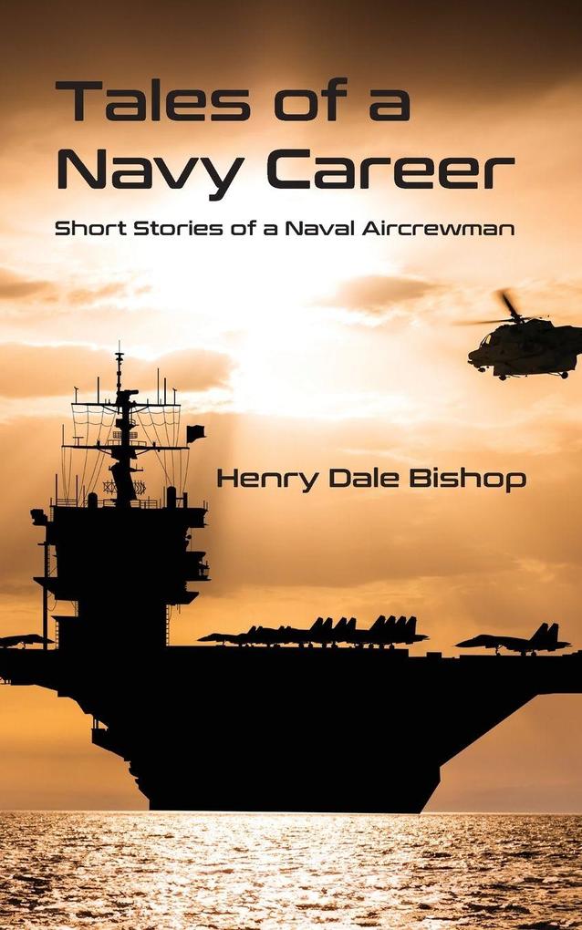 Tales of a Navy Career