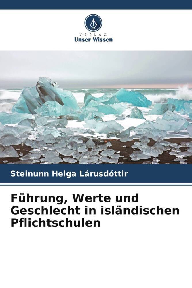 Führung Werte und Geschlecht in isländischen Pflichtschulen