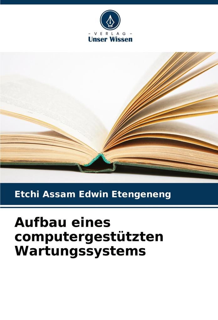 Aufbau eines computergestützten Wartungssystems