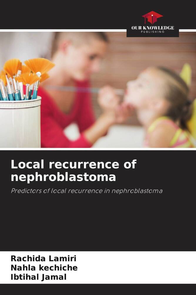 Local recurrence of nephroblastoma