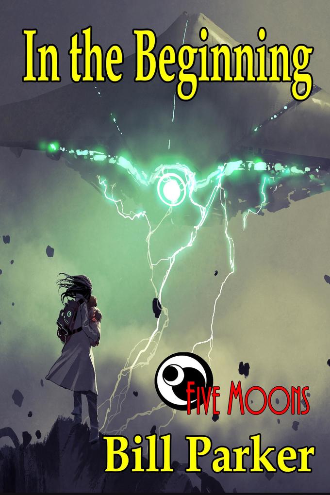In the Beginning (Five Moons #7)