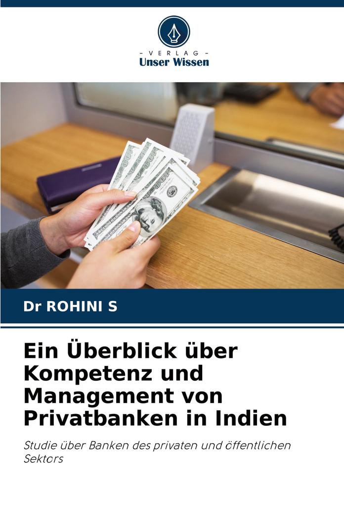 Ein Überblick über Kompetenz und Management von Privatbanken in Indien