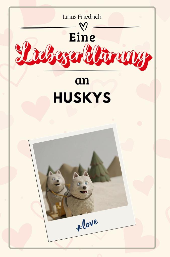 Eine Liebeserklärung an Huskys