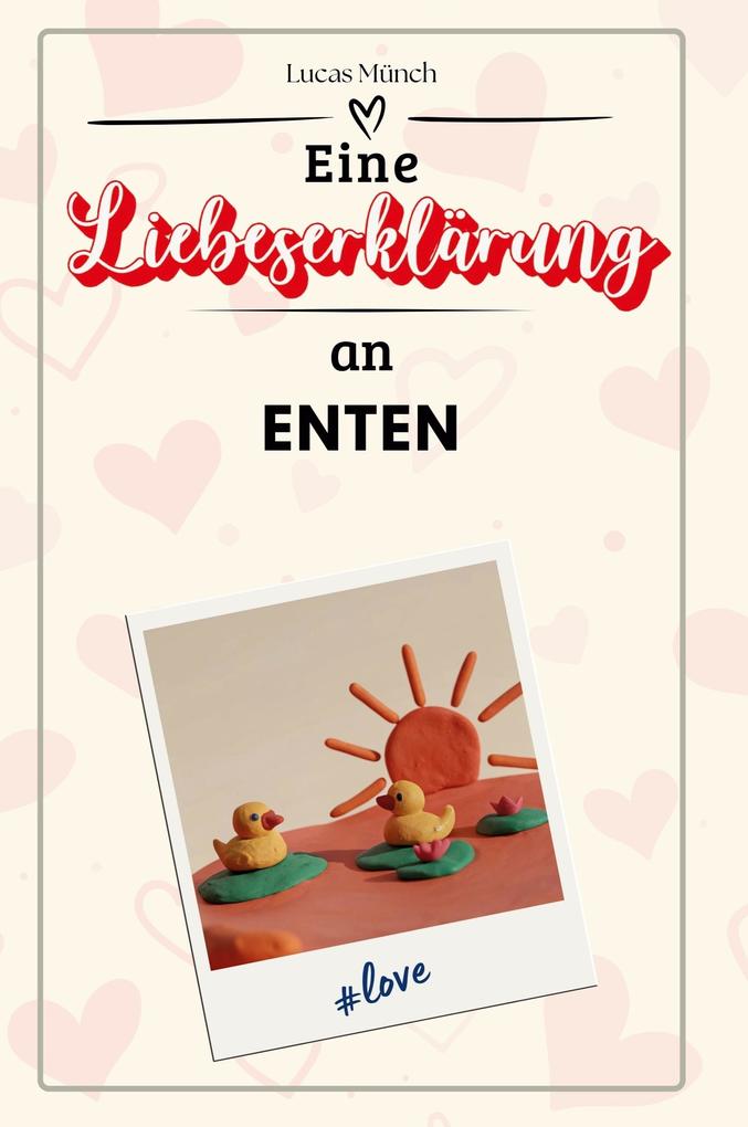 Eine Liebeserklärung an Enten