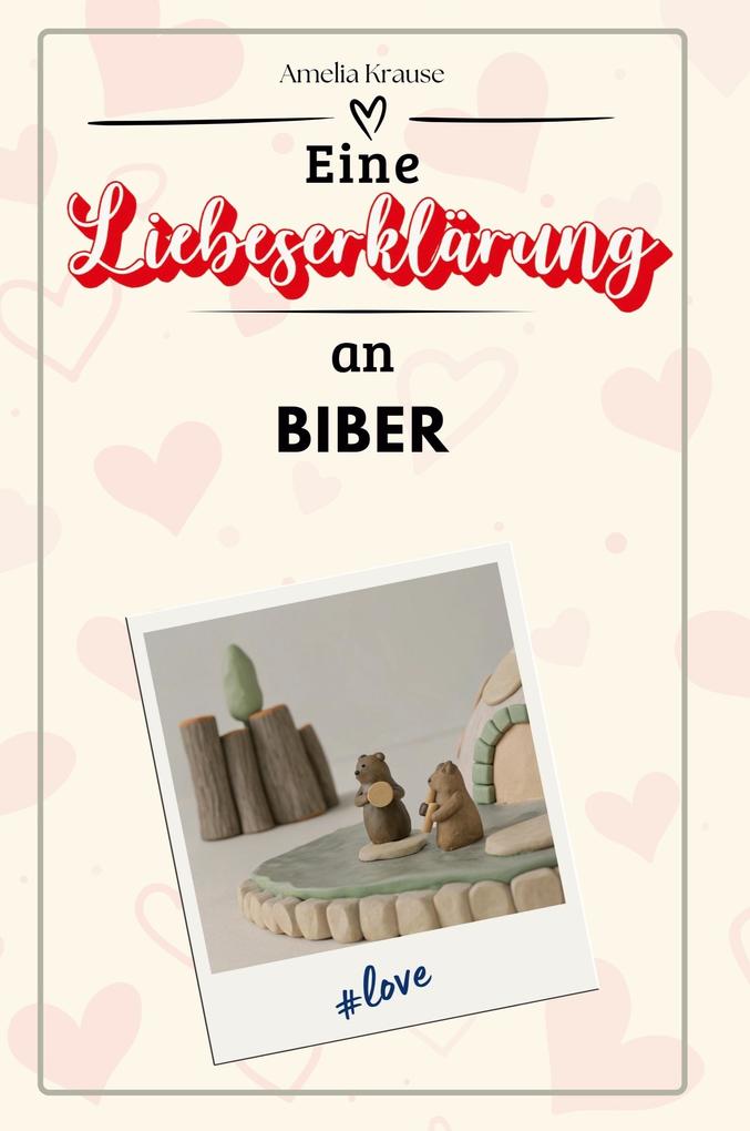 Eine Liebeserklärung an Biber
