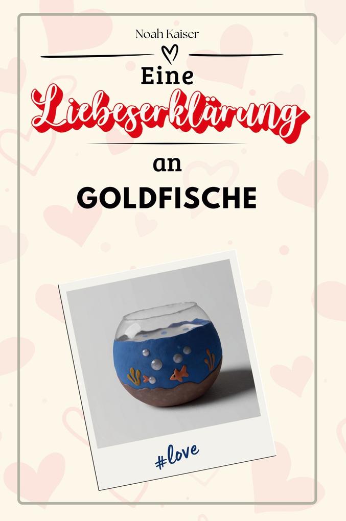 Eine Liebeserklärung an Goldfische