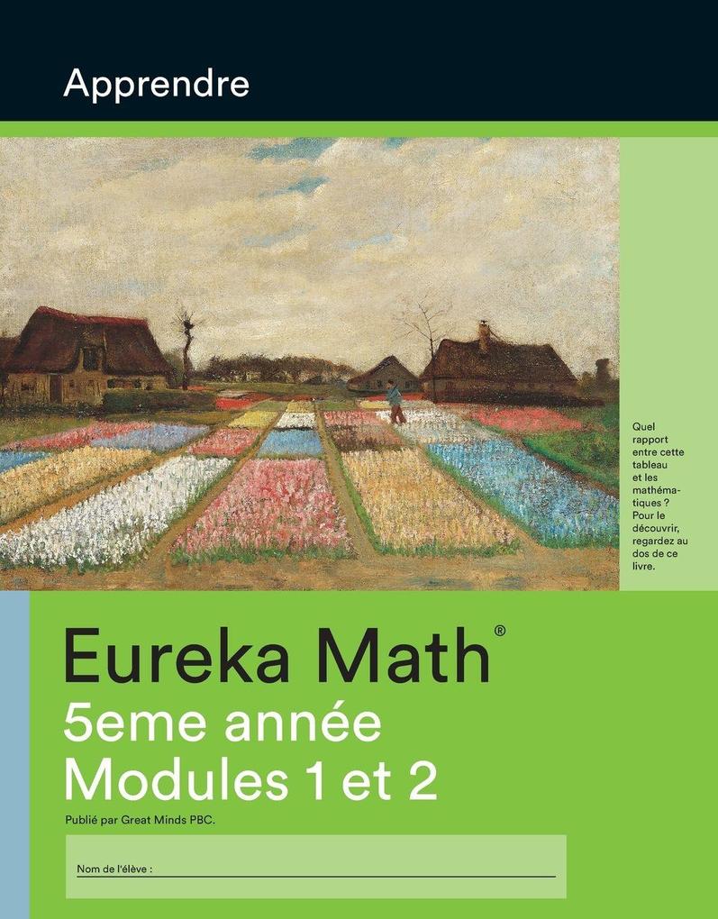 French - Eureka Math Grade 5 Learn Workbook #1 (Modules 1-2)