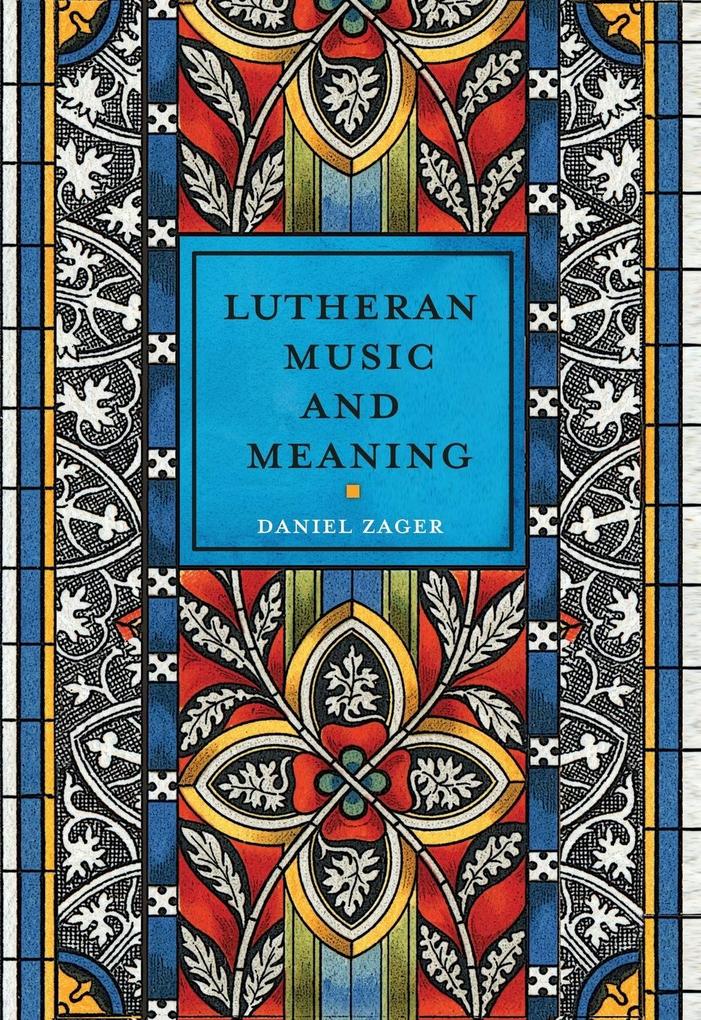 Lutheran Music and Meaning