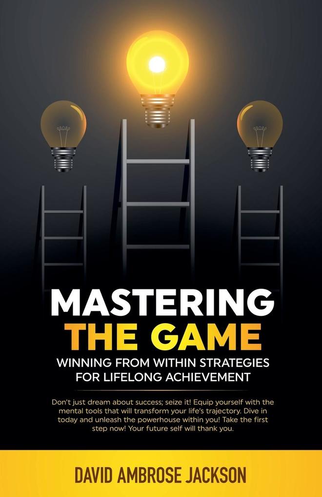 Mastering The Game