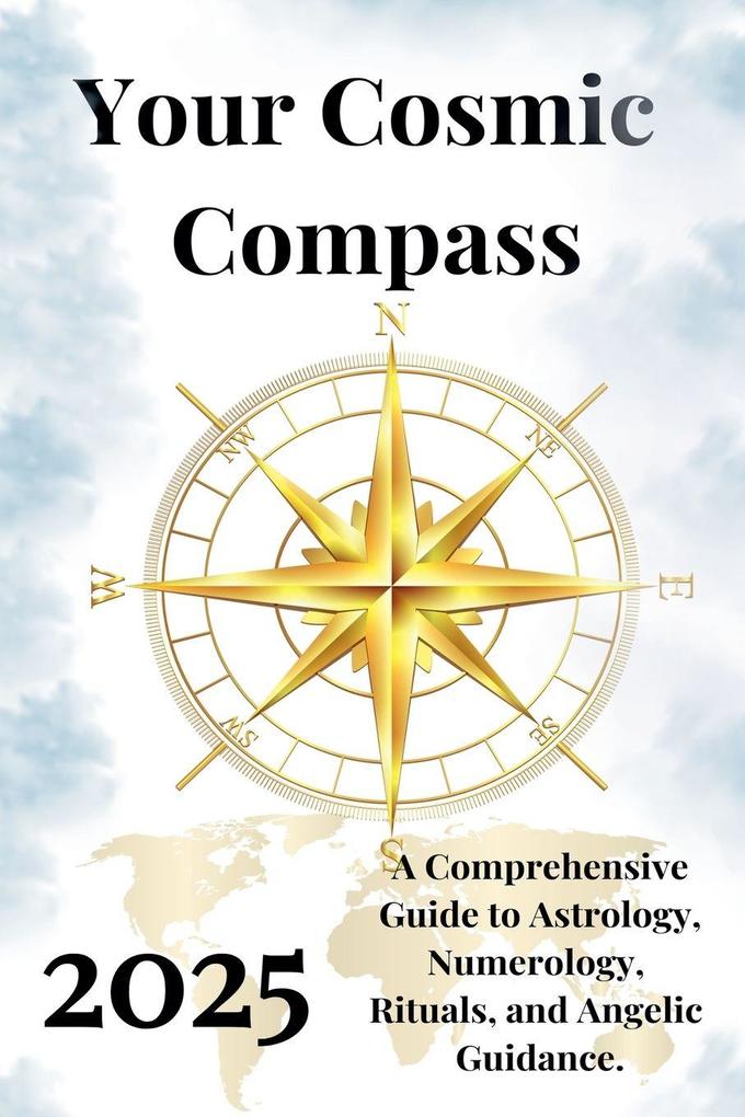 Your Cosmic Compass 2025