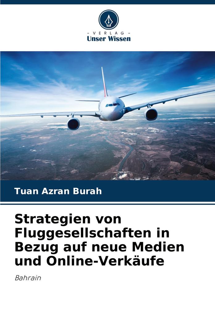 Strategien von Fluggesellschaften in Bezug auf neue Medien und Online-Verkäufe