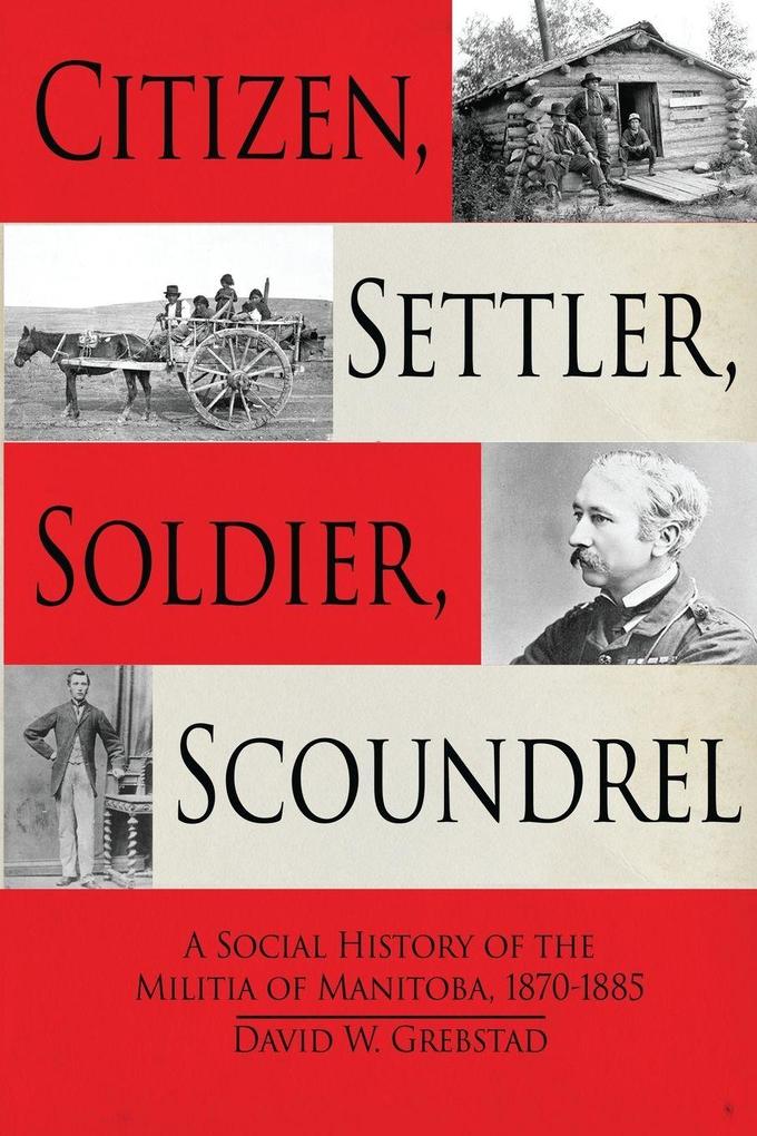 Citizen Settler Soldier Scoundrel