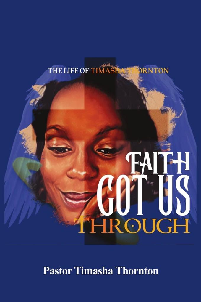 Faith Got Us Through