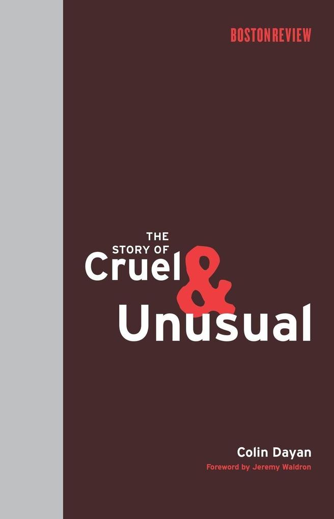 The Story of Cruel and Unusual