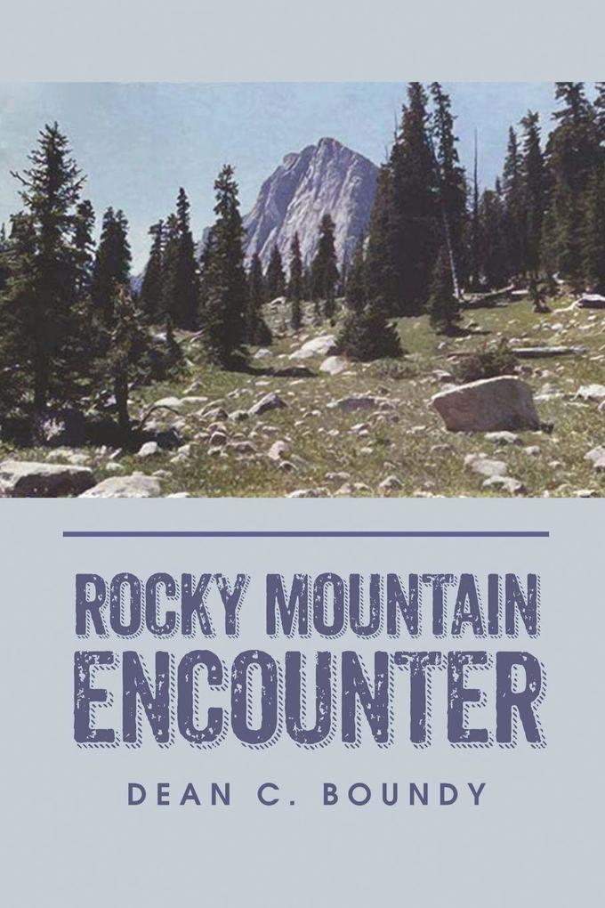 Rocky Mountain Encounter