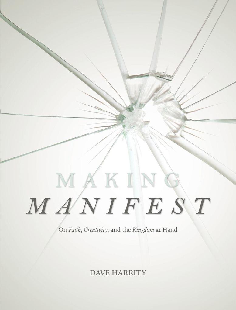 Making Manifest