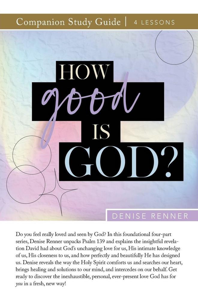 How Good is God? Study Guide