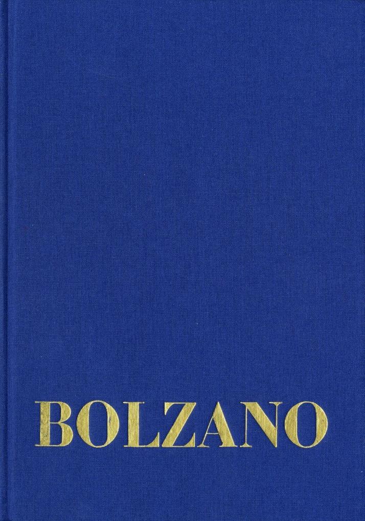 Bernard Bolzano Gesamtausgabe / Reihe II: Nachlaß. A. Nachgelassene Schriften. Band IIA3: Kurzgefaßtes Lehrbuch der katholisch-christlichen Religion