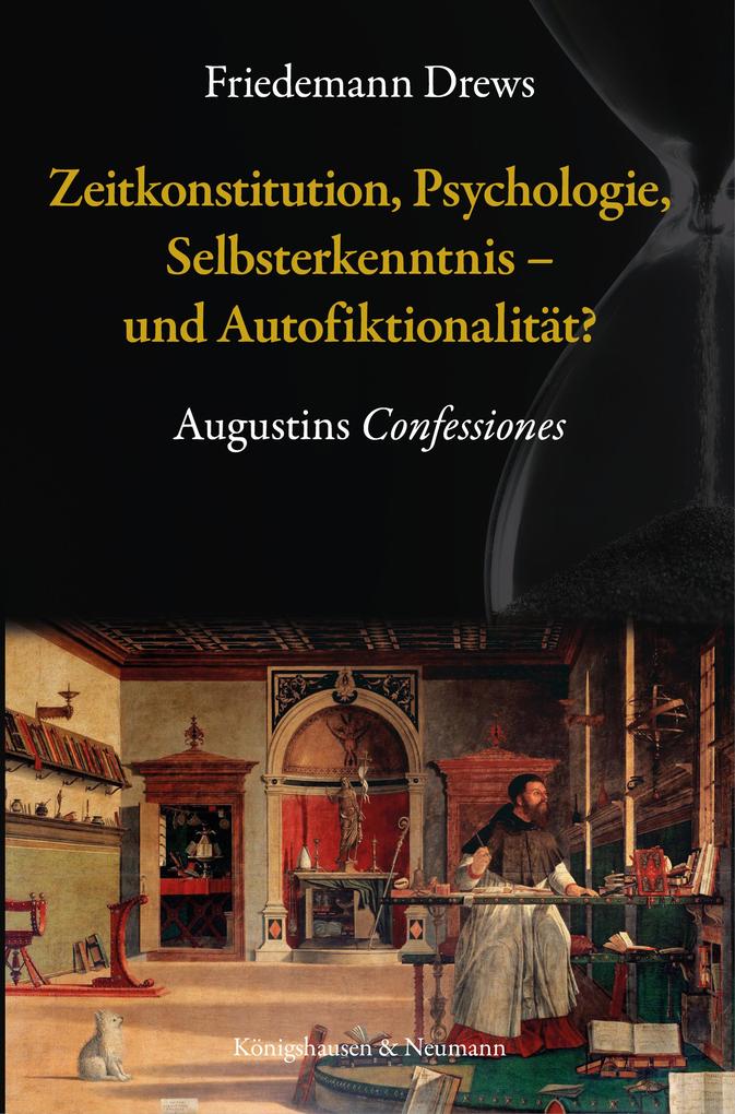 Zeitkonstitution Psychologie Selbsterkenntnis - und Autofiktionalität?