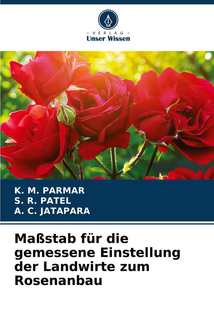 Maßstab für die gemessene Einstellung der Landwirte zum Rosenanbau