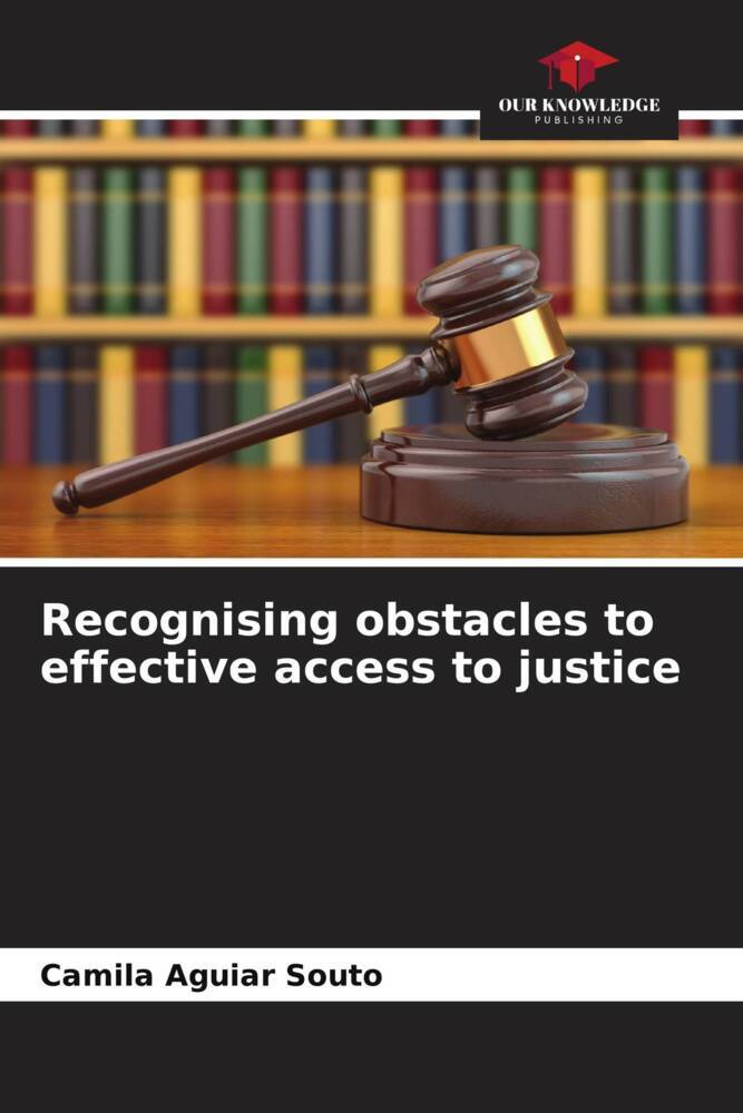 Recognising obstacles to effective access to justice