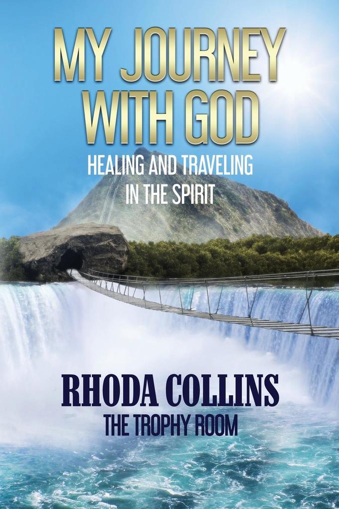 My Journey With God