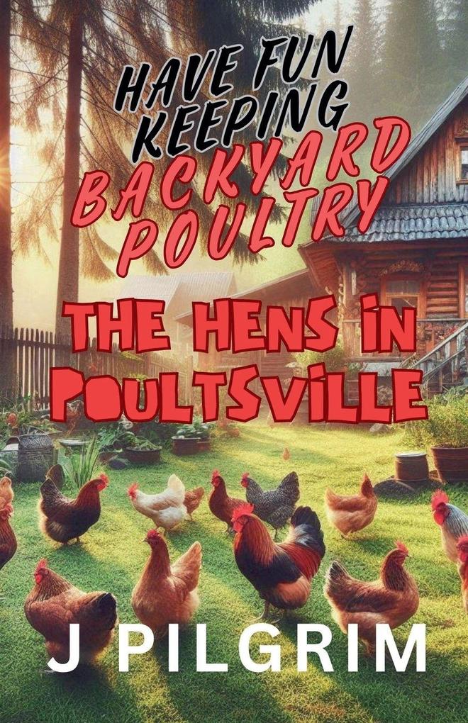 The Hens in Poultsville