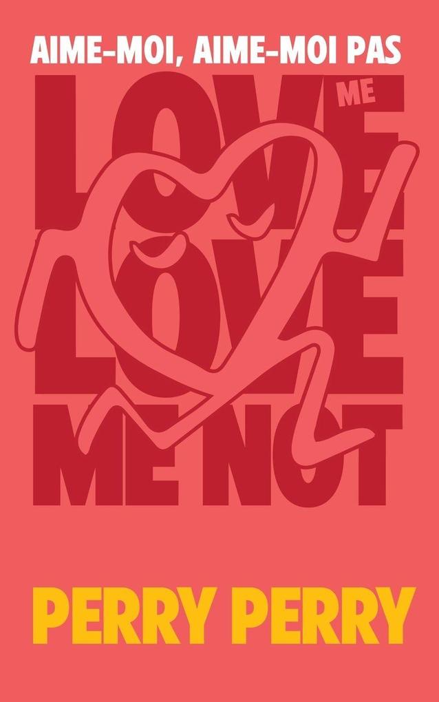 Love Me Love Me Not