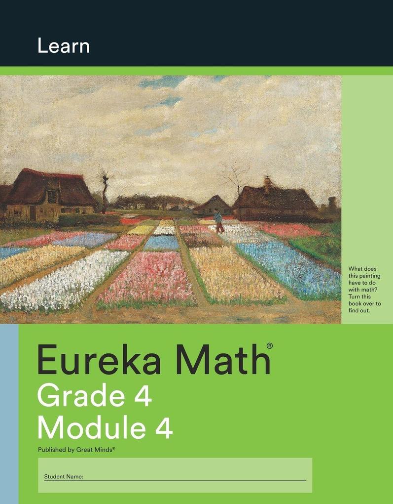 Eureka Math Grade 4 Learn Workbook #3 (Module 4)
