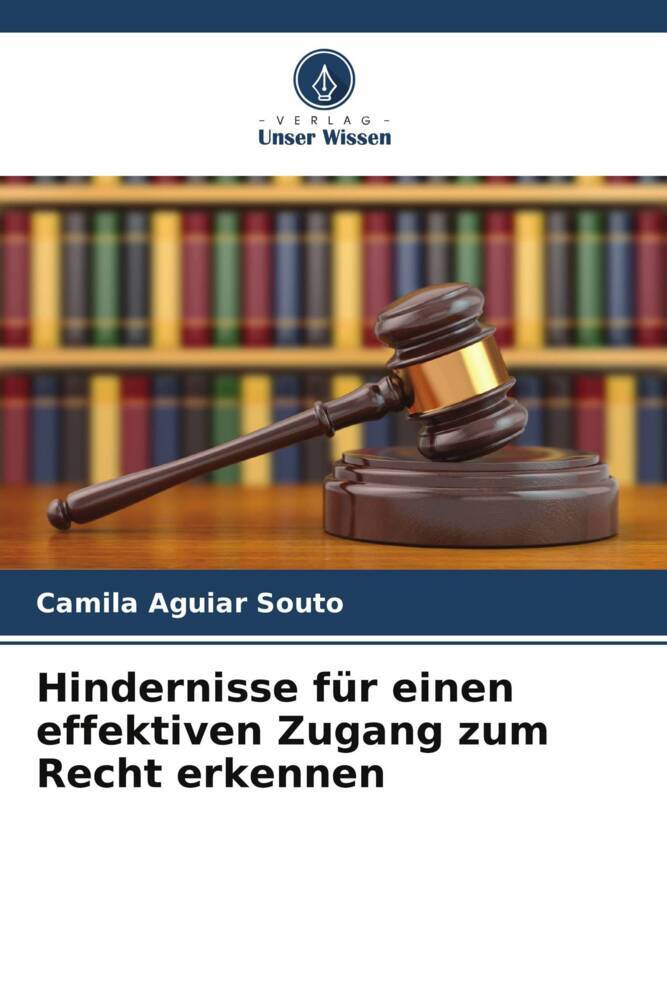 Hindernisse für einen effektiven Zugang zum Recht erkennen