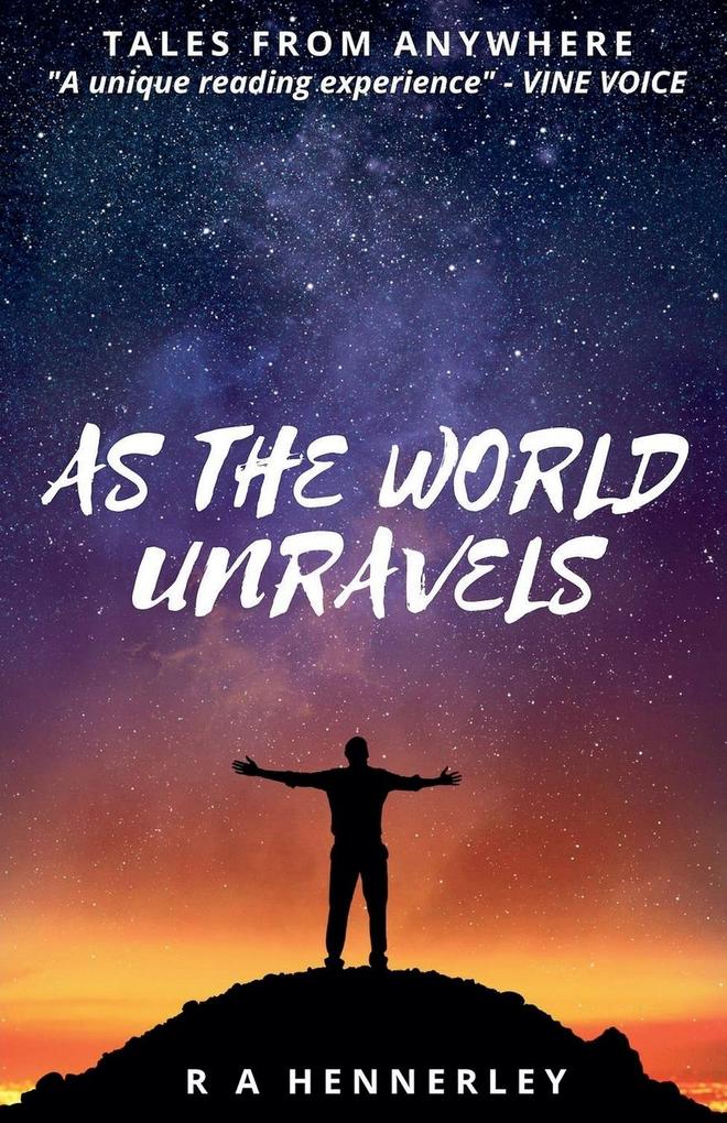 As The World Unravels