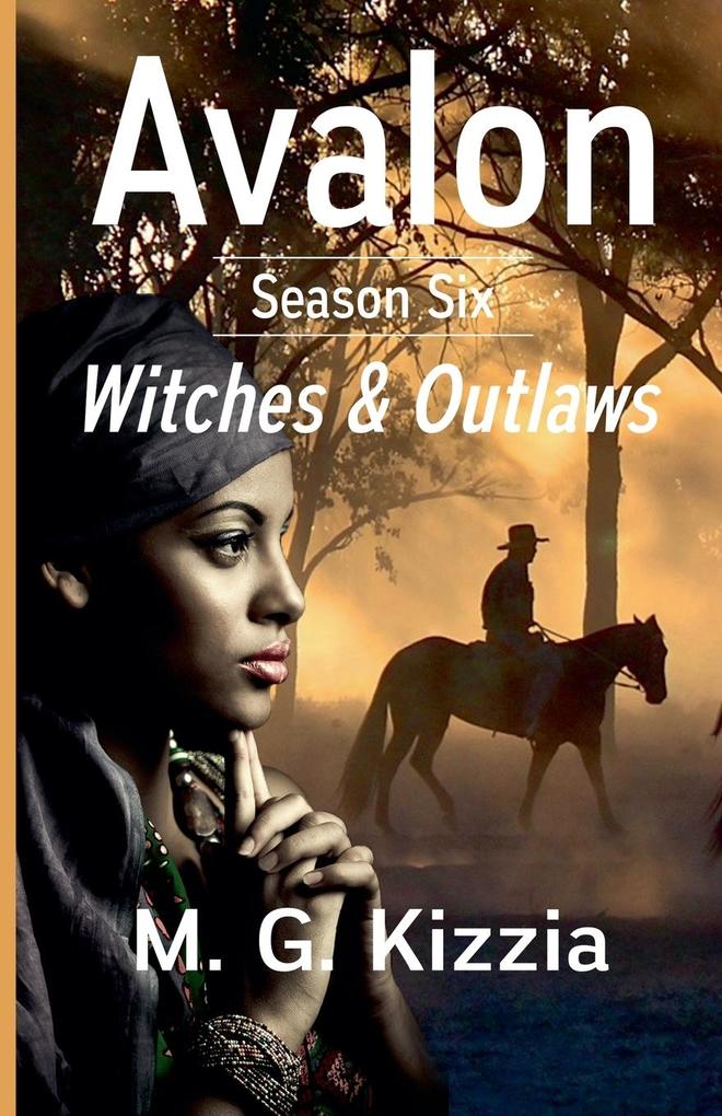 Avalon Season Six Witches & Outlaws