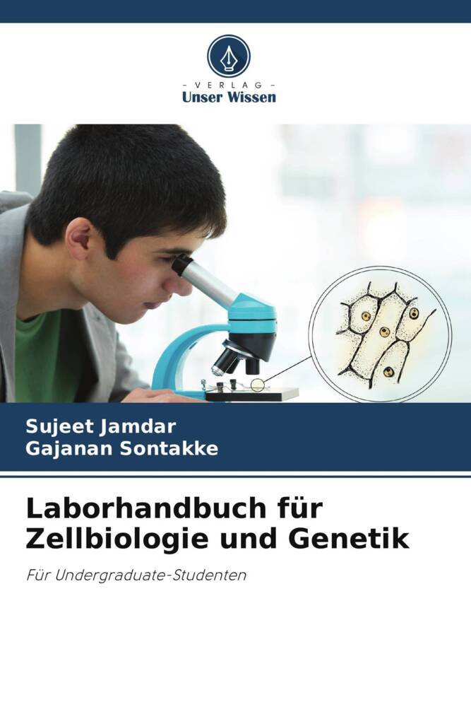 Laborhandbuch für Zellbiologie und Genetik