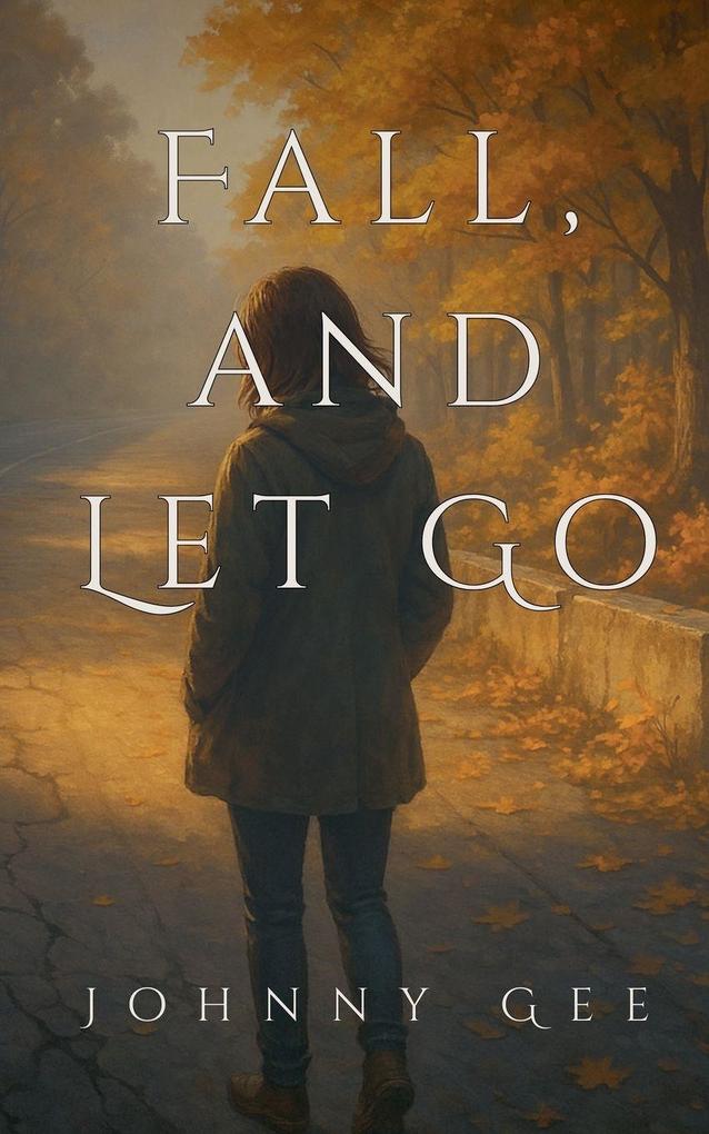 Fall And Let Go