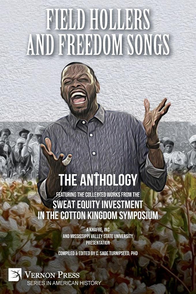 Field Hollers And Freedom Songs