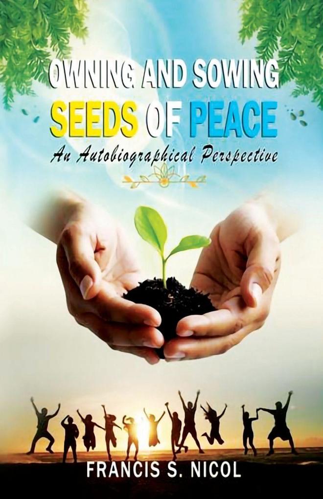 Owning and Sowing Seeds of Peace