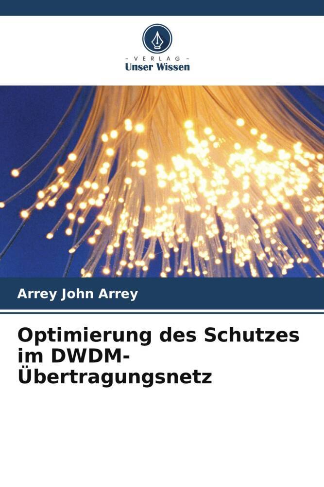 Optimierung des Schutzes im DWDM-Übertragungsnetz
