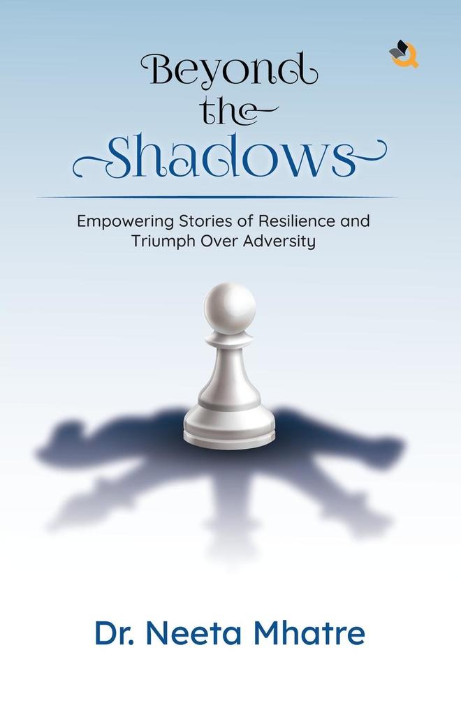 Beyond the Shadows