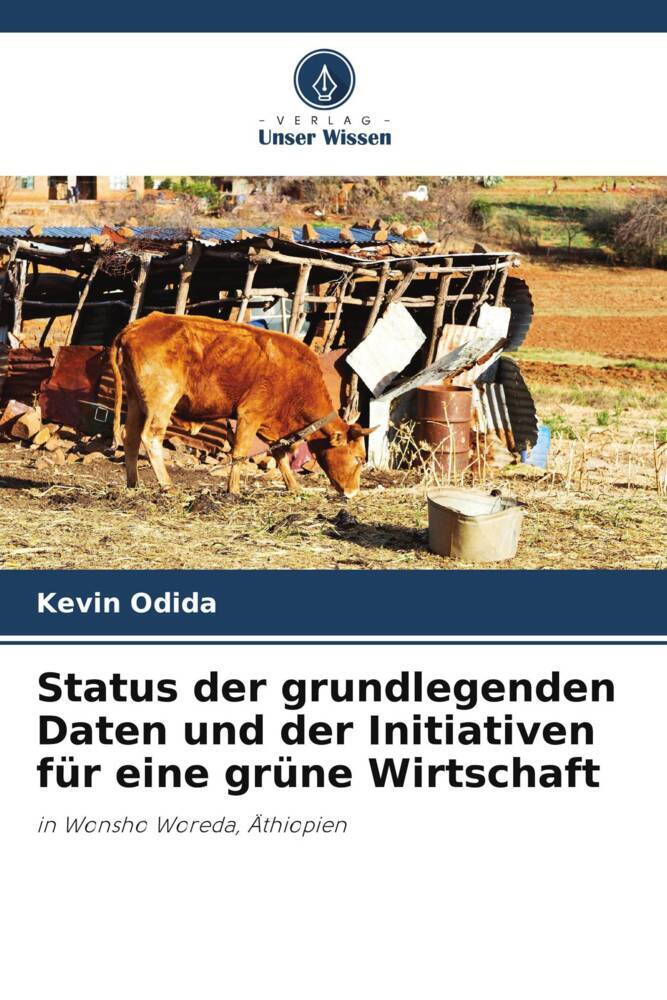 Status der grundlegenden Daten und der Initiativen für eine grüne Wirtschaft