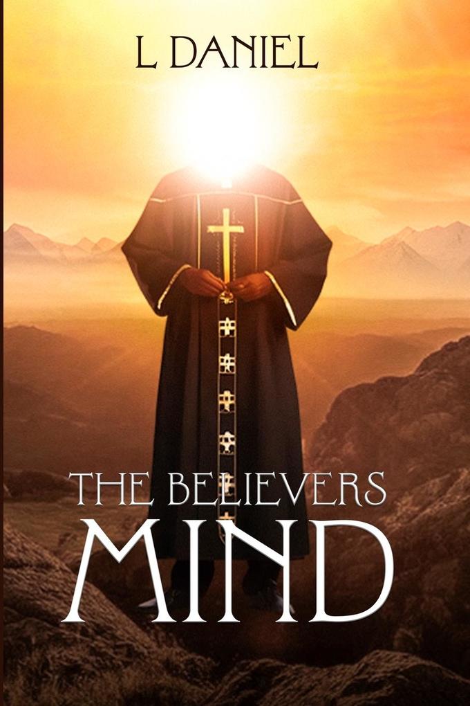 The Believers Mind