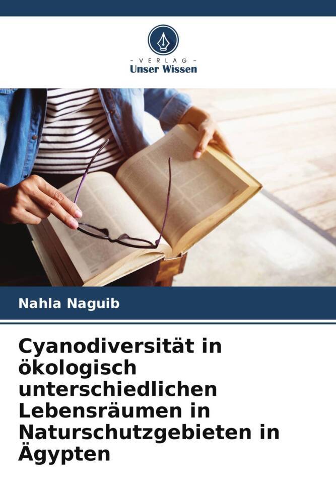 Cyanodiversität in ökologisch unterschiedlichen Lebensräumen in Naturschutzgebieten in Ägypten