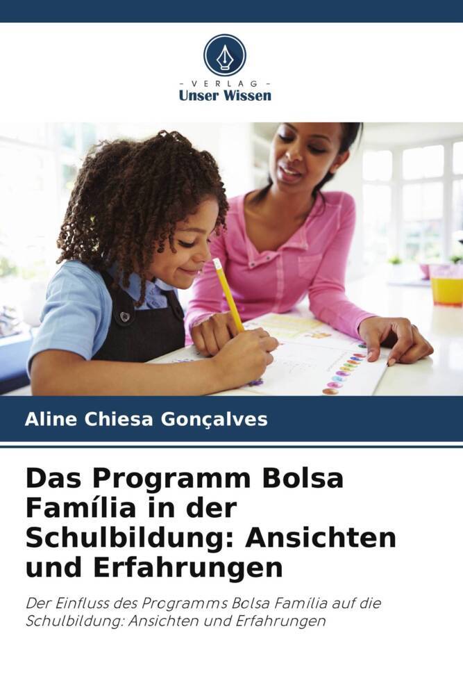 Das Programm Bolsa Família in der Schulbildung: Ansichten und Erfahrungen