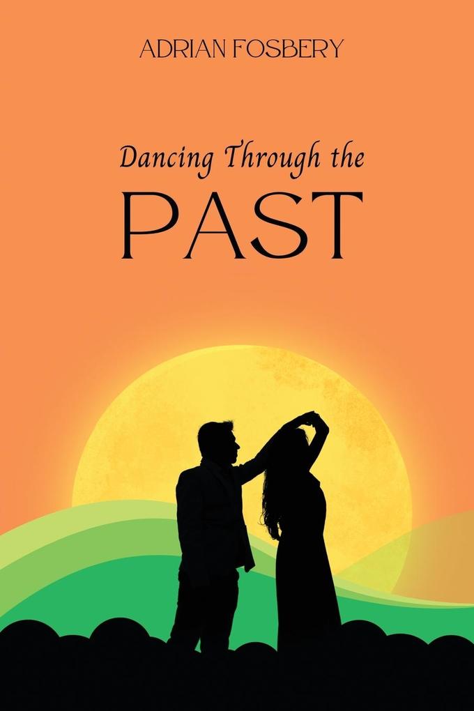 Dancing Through the Past