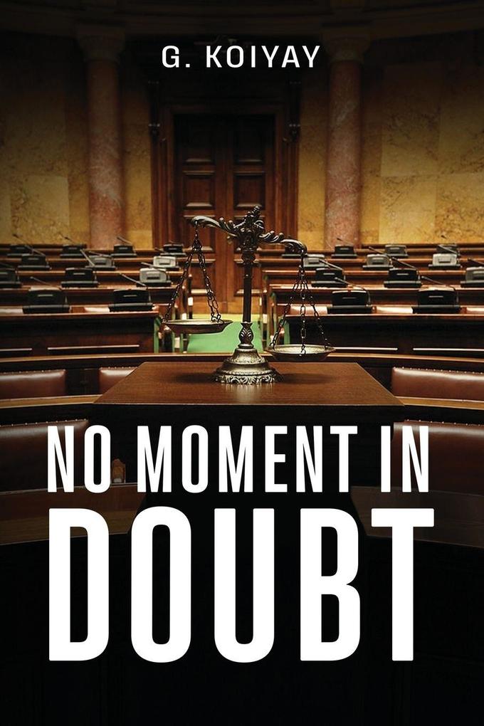 No Moment in Doubt