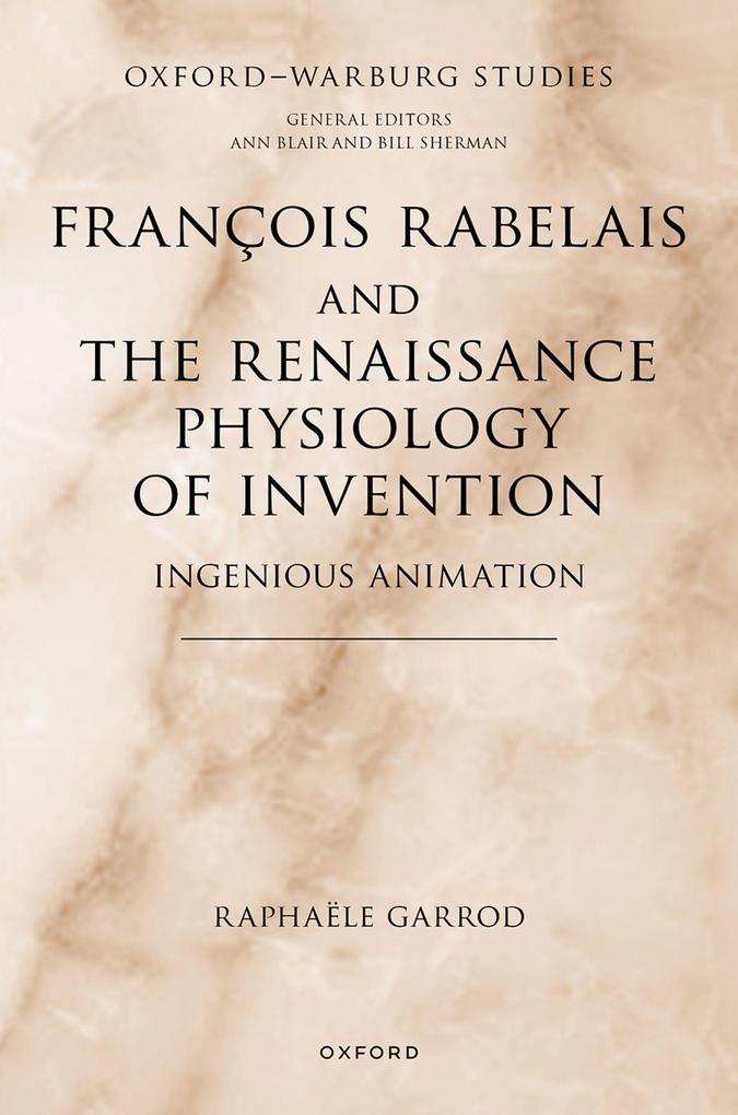 François Rabelais and the Renaissance Physiology of Invention