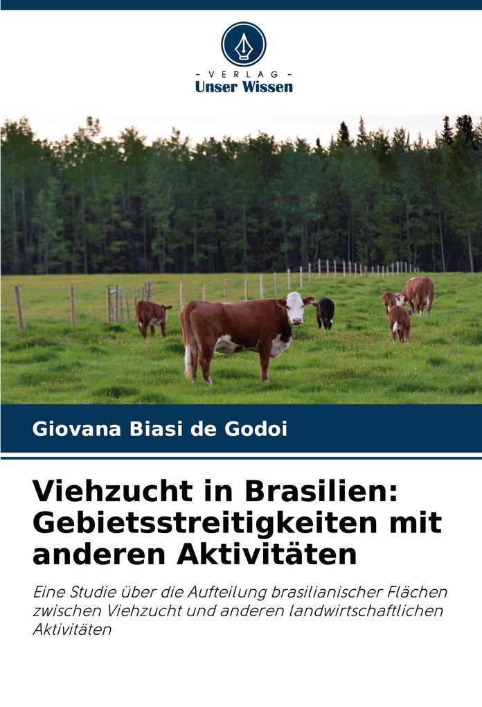 Viehzucht in Brasilien: Gebietsstreitigkeiten mit anderen Aktivitäten